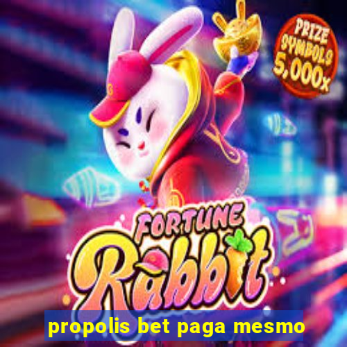 propolis bet paga mesmo